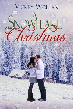 A Snowflake Christmas (eBook, ePUB) - Wollan, Vickey