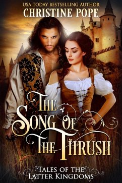 The Song of the Thrush (Tales of the Latter Kingdoms, #9) (eBook, ePUB) - Pope, Christine