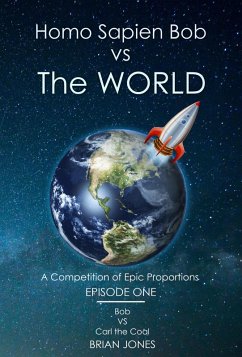 Cover Homo Sapien Bob vs The World (eBook, ePUB)