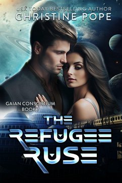 Cover The Refugee Ruse (The Gaian Consortium Series, #7) (eBook, ePUB)