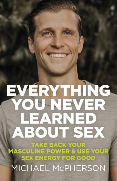 Everything You Never Learned About Sex (eBook, ePUB)