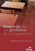 Memórias de um professor de antigamente (eBook, ePUB)