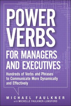 Power Verbs for Managers and Executives (eBook, ePUB) - Faulkner, Michael