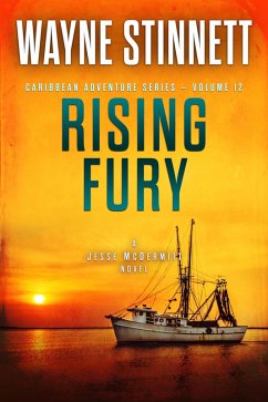 Rising Fury: A Jesse McDermitt Novel (Caribbean Adventure Series, #12) (eBook, ePUB) - Stinnett, Wayne