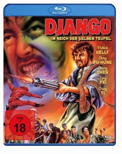 Django im Reich der gelben Teufel - Yi Chang,Patrick Kelly,Lu Chin