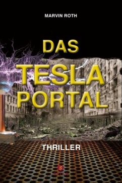 Das Tesla Portal - Roth, Marvin