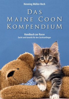 Das Maine Coon Kompendium - Mueller-Rech, Henning