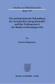 Die parlamentarische Behandlung der europäischen Integrationsakte und ihre Prüfung durch das Bundesverfassungsgericht.