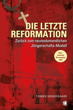 Die letzte Reformation (überarbeitete Neuausgabe 2020) - Søndergaard, Torben