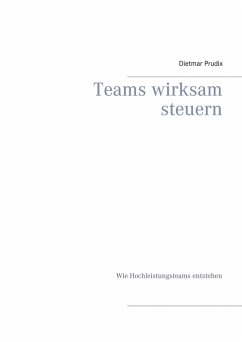 Teams wirksam steuern - Prudix, Dietmar