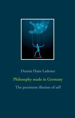 Philosophy made in Germany - Ladener, Dennis Hans