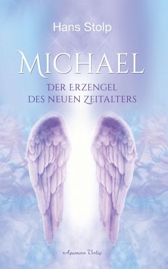 Michael: Der Erzengel des Neuen Zeitalters (eBook, ePUB) - Stolp, Hans