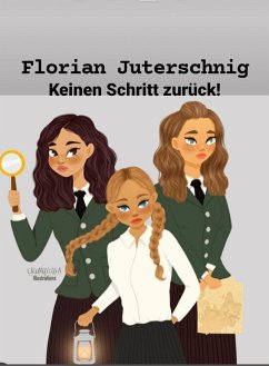 Keinen Schritt zurück! (eBook, ePUB) - Juterschnig, Florian