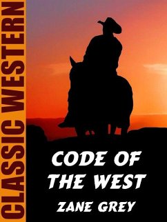 Code of the West (eBook, ePUB) - Grey, Zane