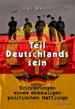 Teil Deutschlands sein (eBook, ePUB) - Mälck, Uwe