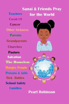 Sanai & Friends Pray For The World (eBook, ePUB) - Robinson, Pearl