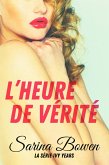 L'Heure de verite (Série Ivy Years, #4) (eBook, ePUB) L'Heure de verite (Série Ivy Years, #4) (eBook, ePUB)