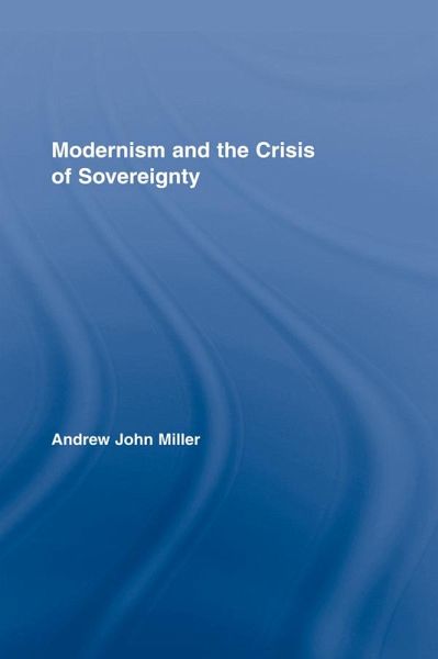 Modernism and the Crisis of Sovereignty (eBook, ePUB)