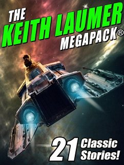 The Keith Laumer MEGAPACK®: 21 Classic Stories (eBook, ePUB) - Laumer, Keith