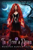 To Free A Djinn (Monster Hunter Tales, #3) (eBook, ePUB)