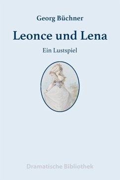 Leonce und Lena (eBook, ePUB) - Büchner, Georg