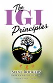 The IGI Principles: The Power of Inviting Good In vs Edging Good Out