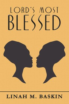 Lord's Most Blessed - Baskin, Linah M.