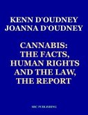 Cannabis: The Facts, Human Rights and the Law, THE REPORT