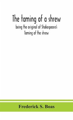 The taming of a shrew - S. Boas, Frederick