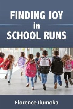 Finding Joy in School Runs - Ilumoka, Florence