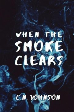 When the Smoke Clears - Johnson, Chardae N.