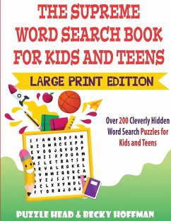 The Supreme Word Search Book for Kids and Teens - Large Print Edition - Head, Puzzle; Hoffman, Becky