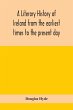 A literary history of Ireland from the... - Bild 1