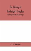 The history of the Knights Templars