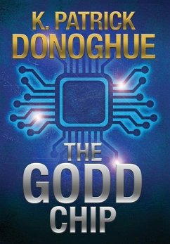 The GODD Chip - Donoghue, K. Patrick