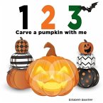 1 2 3 Carve a Pumpkin with me: A silly counting book (123 With Me)