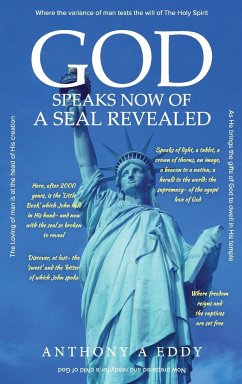 GOD Speaks Now of a Seal Revealed - Eddy, Anthony A