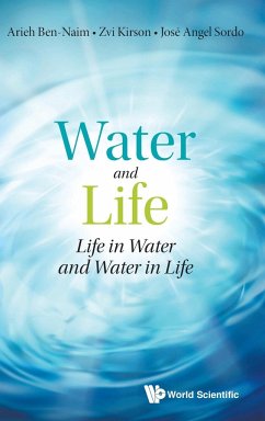 Water and Life: Life in Water and Water in Life - Ben-Naim, Arieh; Kirson, Zvi; Sordo, Jose Angel