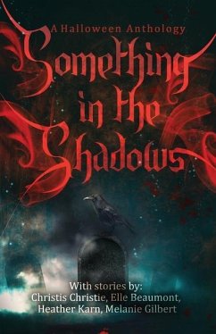 Something in the Shadows - Beaumont, Elle; Christie, Christis; Karn, Heather