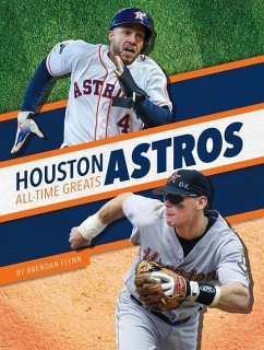 Houston Astros All-Time Greats - Flynn, Brendan