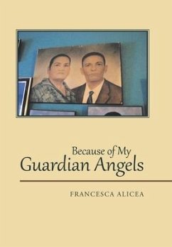 Because of My Guardian Angels - Alicea, Francesca