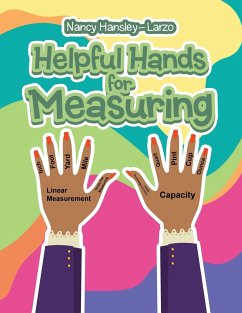 Helpful Hands for Measuring - Hansley-Larzo, Nancy