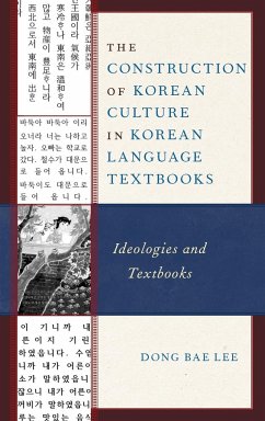 The Construction of Korean Culture in Korean Language Textbooks - Lee, Dong Bae