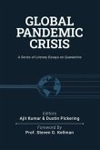 Global Pandemic Crisis: a series of literary essays on quarantine