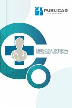 Medicina Interna En La Práctica Médica General - Pinos Cedeño, María José; Sandra Gabriela Moya Guerra, Santiago Da; Katherine Lizbeth Sánchez Murillo, Juan