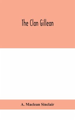 The clan Gillean - Maclean Sinclair, A.