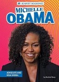 Michelle Obama: Advocate and Role Model