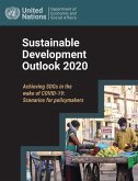 Sustainable Development Outlook 2020: Achieving Sdgs in the Wake of Covid-19 - Scenarios for Policymakers