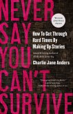 Never Say You Can't Survive (eBook, ePUB)