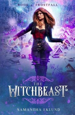 The Witchbeast (Book 4: Frostfall) - Eklund, Samantha